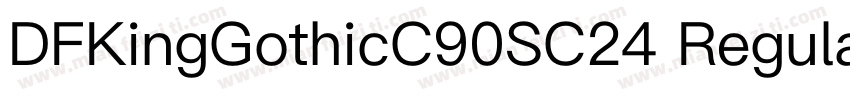 DFKingGothicC90SC24 Regular字体转换